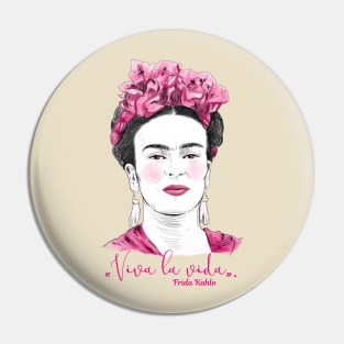 Frida Viva la vida Pin