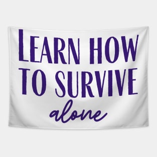 Survive Alone Tapestry