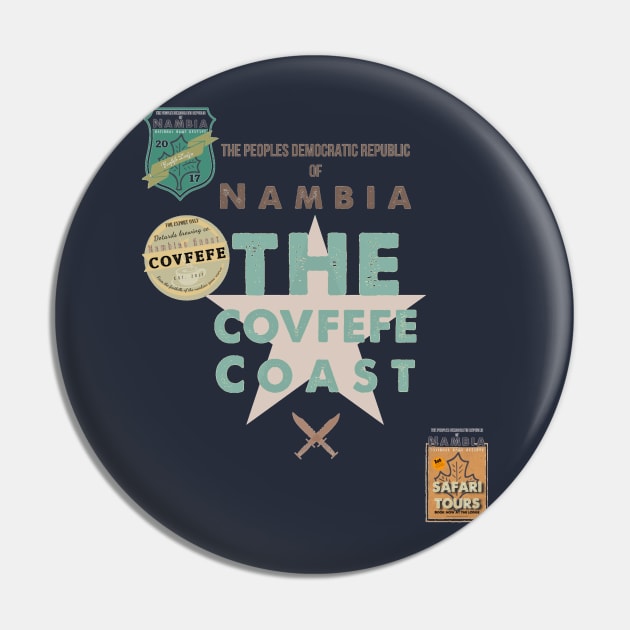 Covfefe Coast Badges - Midnight in Nambia colour Pin by Dpe1974