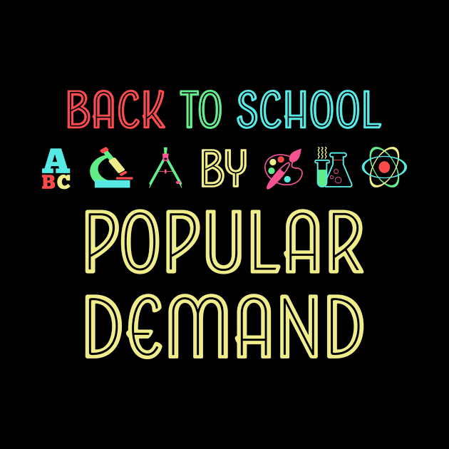 Back To School By Popular Demand Funny First Day of School by Xeire