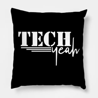 Tech Yeah Pillow