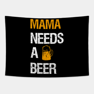 Mama needs a beer Tapestry