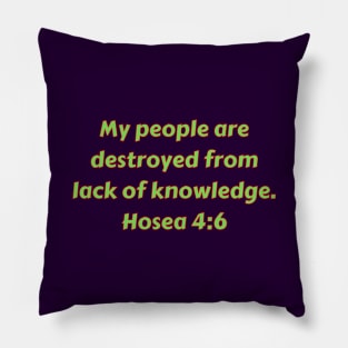 Bible Verse Hosea 4:6 Pillow