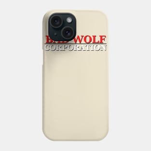 Bad Wolf Corp. Phone Case