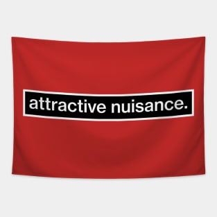 Attractive Nuisance Tapestry