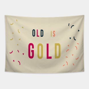 Old is Gold Tapestry