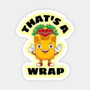 That's A Wrap - Cute Wrap Pun Magnet