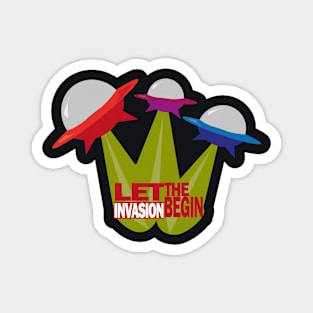 Let the invasion begin Magnet