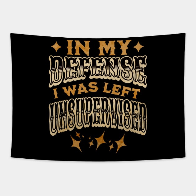 In my defense I was left unsupervised Tapestry by Fun Planet