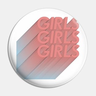 girls girls girls Pin