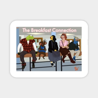 The Breakfast Connection Magnet