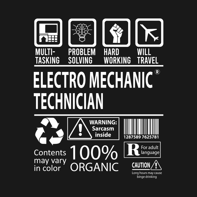 Electro Mechanic Technician T Shirt - MultiTasking Certified Job Gift Item Tee by Aquastal