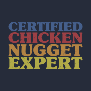 Chicken Nugget Expert T-Shirt