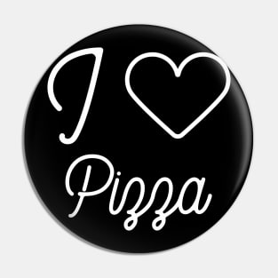 I love pizza Pin