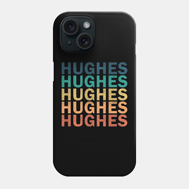 Hughes Name T Shirt - Hughes Vintage Retro Name Gift Item Tee Phone Case by henrietacharthadfield