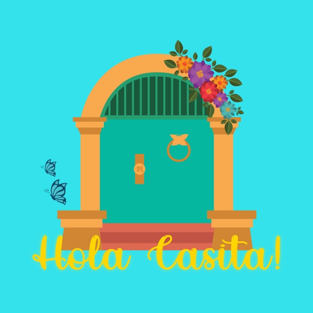 Hola Casita! by jolieroberson