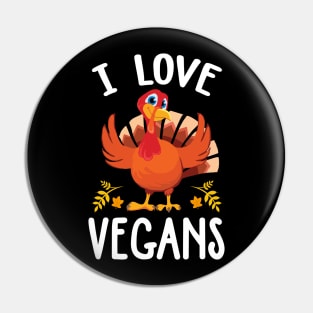 I Love Vegans Vegan Thanksgiving 2023 Pin