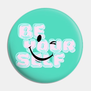 Be yourself, the winky Pin