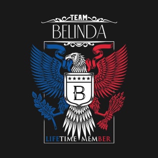 Team Belinda Lifetime Member, Belinda Name, Belinda Middle Name T-Shirt