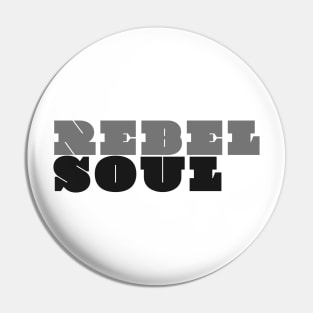 Rebel Soul Pin
