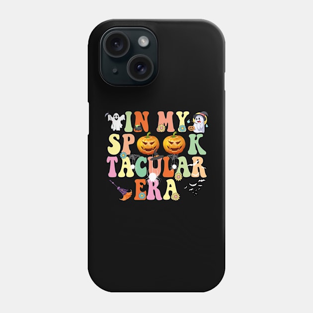 In my Spooky Spooktacular Era Funny Halloween Phone Case by Spit in my face PODCAST