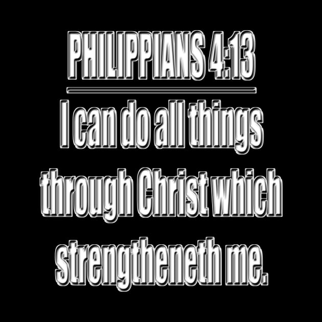 Philippians 4:13 King James Version (KJV) Bible Verse Typography by Holy Bible Verses