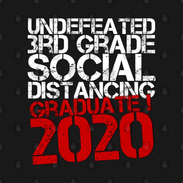 Undefeated 3rd grade Social Distancing Graduate 2020 by Inspire Enclave