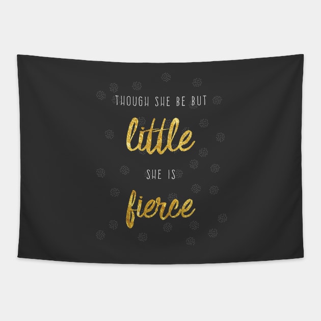 Though She Be But Little... Tapestry by BootzElle