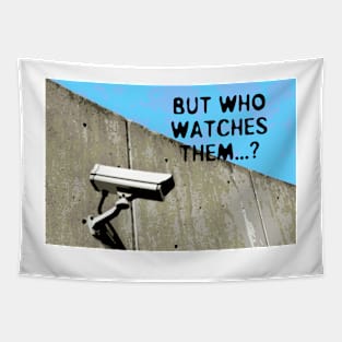 But Who Watches Them? Tapestry