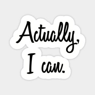 Actually, I Can. Women Empowerment, Feminist Magnet