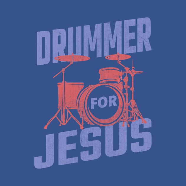 Drummer For Jesus by TheDesignDepot