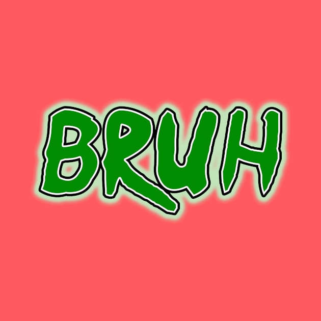 Bruh by Basement Mastermind by BasementMaster