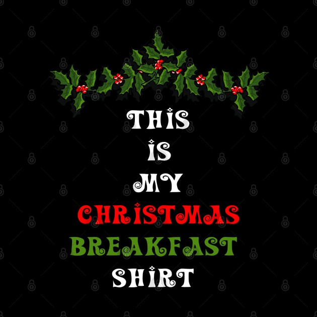 This Is My Christmas Breakfast Shirt by familycuteycom