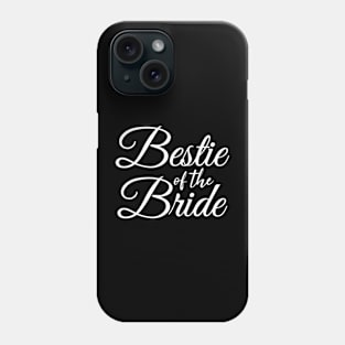 Bestie Best Friend Of The Bride Phone Case