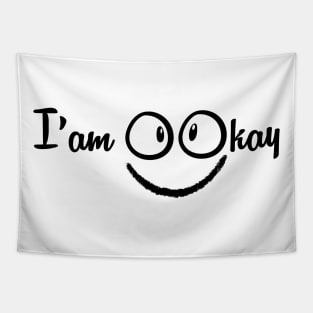 Iam okay with smile emoticon Tapestry