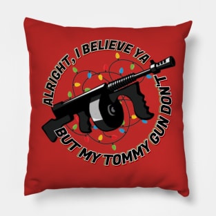 My Tommy Gun Don't Pillow
