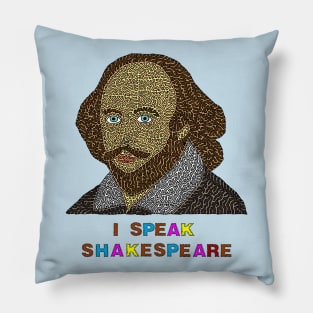 I Speak Shakespeare Pillow