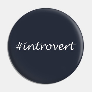 Introvert Word - Hashtag Design Pin