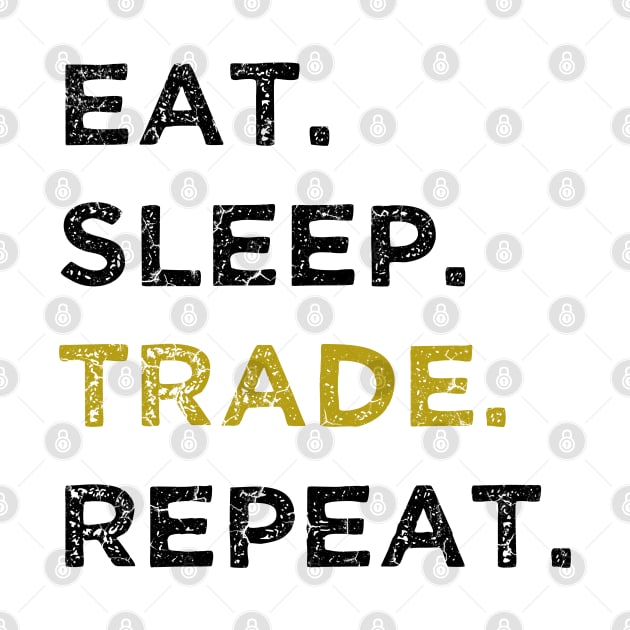 Eat Sleep Trade Repeat by Bahaya Ta Podcast