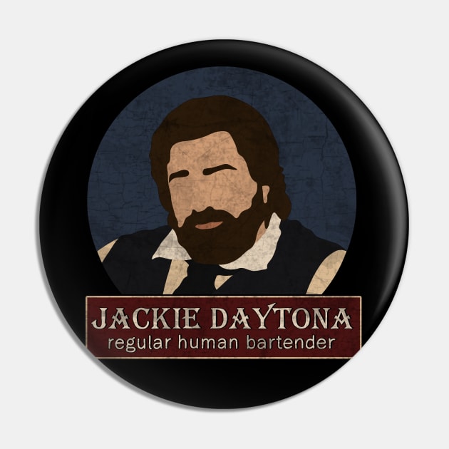 Jackie Daytona - Regular Human Bartender Pin by valentinahramov