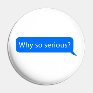 why so serious text Pin