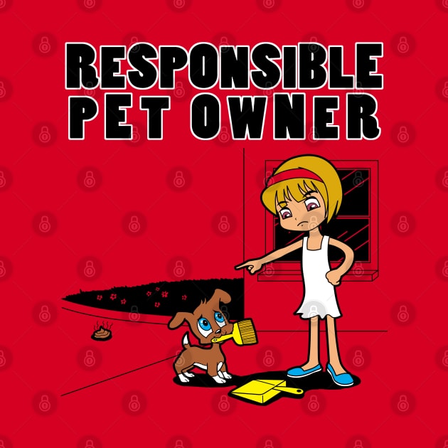 Funny Cute Dog Pet Owner Dog Lover Cartoon Responsible Pet Owner by BoggsNicolas