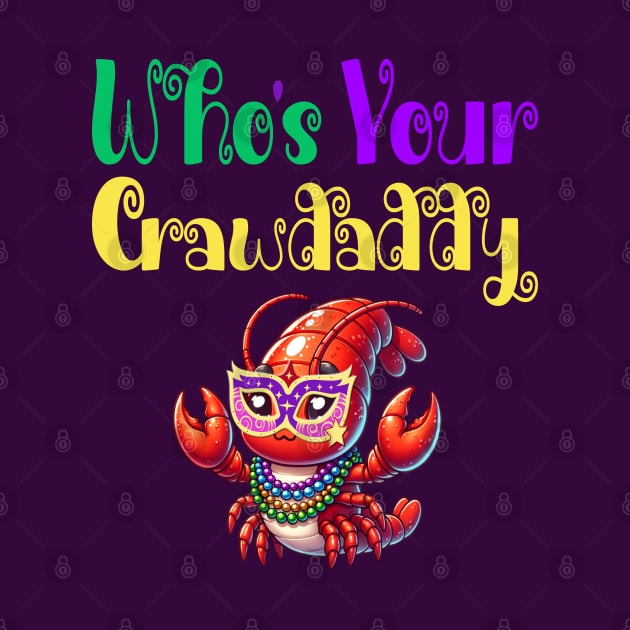 Who's Your Crawdaddy by Blended Designs