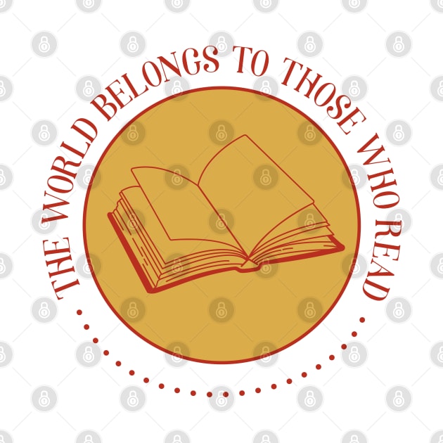 The world belong to those who read. Bookish retro. Bookish quotes by ArtistryWhims