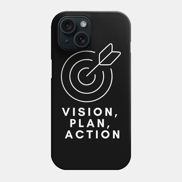 Vision Plan Action (bulls eye) Phone Case by Come On In And See What You Find