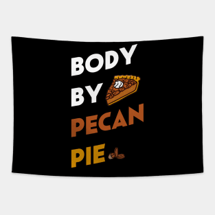 pecan pie nutrition thanksgiving T-Shirt Tapestry