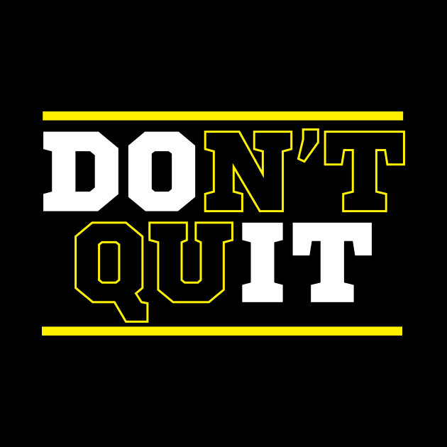 Dont Quit Cool Creative Beautiful Typography Design by Stylomart