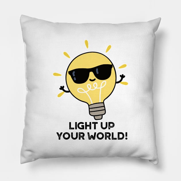 Light Up YOur World Cute Positive Bulb Pun Pillow by punnybone