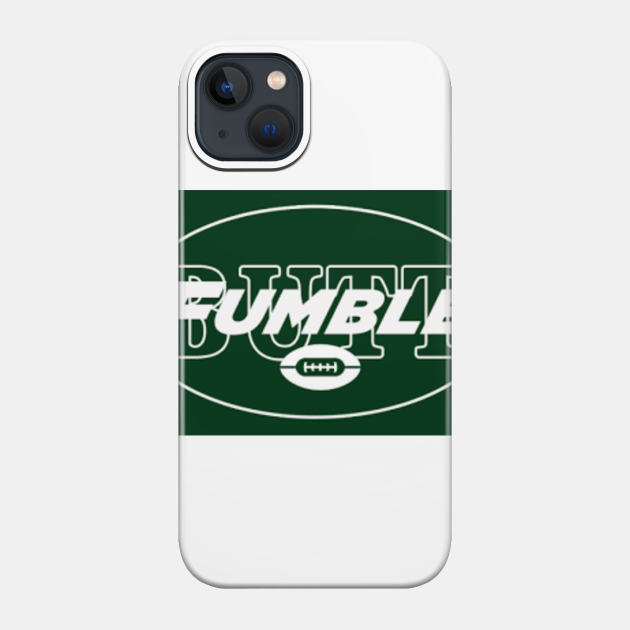 Butt Fumble - Football - Phone Case