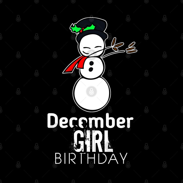 December Birthday Girl - Snowman Dab by MaystarUniverse